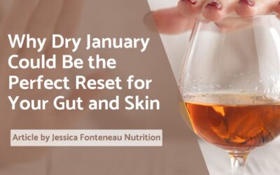 Alcohol and Gut Health: Why Dry January Could Be the Perfect Reset for Your Gut and Skin
