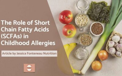 The Role of Short Chain Fatty Acids (SCFAs) in Childhood Allergies: What the Latest Research Tells Us